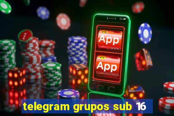 telegram grupos sub 16